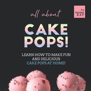 Learn How To Make Fun And Delicious Cake Pops At Home, Shipped Right to Your Door